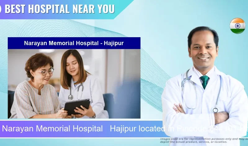 Narayan Memorial Hospital Hajipur located in Pincode 844101 Hajipur
