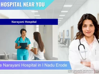 Narayani Hospital located in Pincode l Nadu Erode