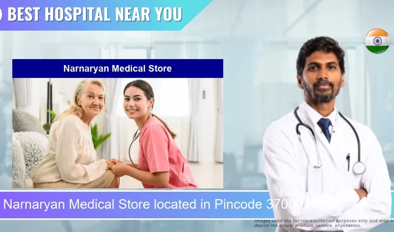 Narnaryan Medical Store located in Pincode 370001 Bhuj