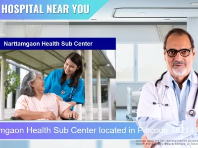 Narttamgaon Health Sub Center located in Pincode 782141 Nagaon