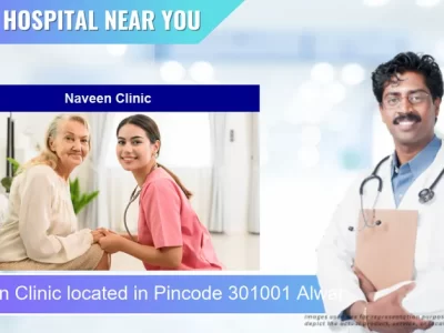 Naveen Clinic located in Pincode 301001 Alwar