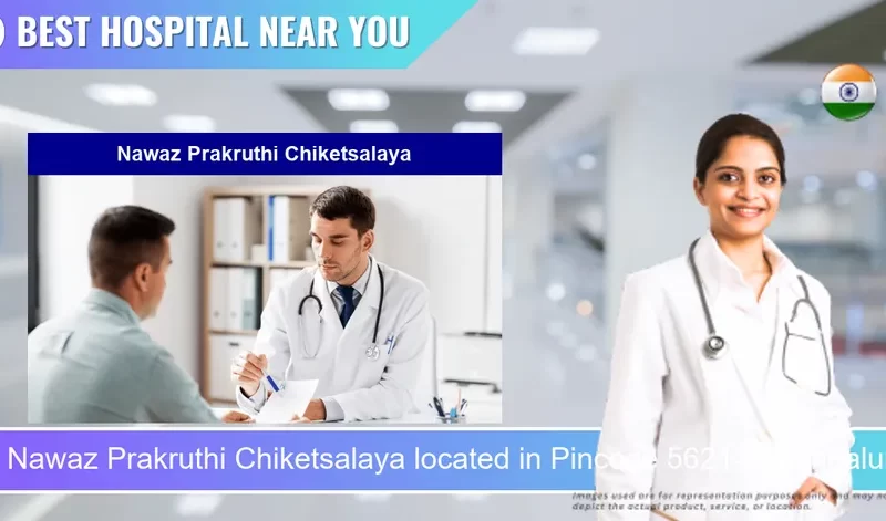 Nawaz Prakruthi Chiketsalaya located in Pincode 562149 Bengaluru