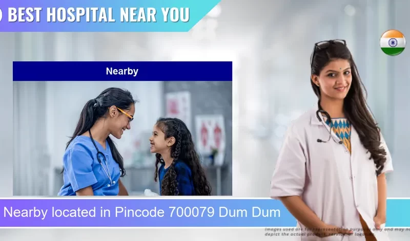 Nearby located in Pincode 700079 Dum Dum