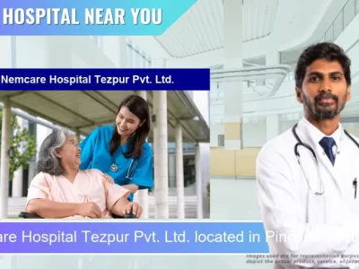 Nemcare Hospital Tezpur Pvt. Ltd. located in Pincode 784001 Tezpur