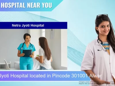 Netra Jyoti Hospital located in Pincode 301001 Alwar