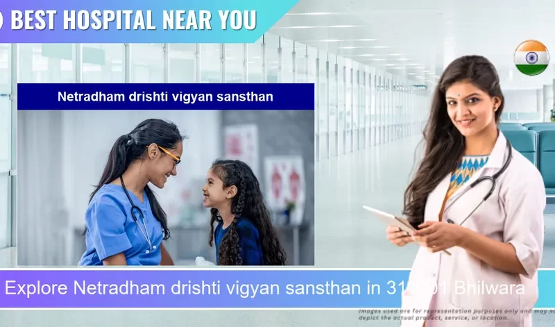 Netradham drishti vigyan sansthan located in Pincode 311001 Bhilwara