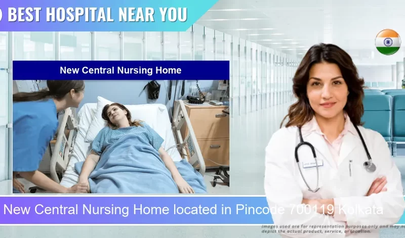 New Central Nursing Home located in Pincode 700119 Kolkata