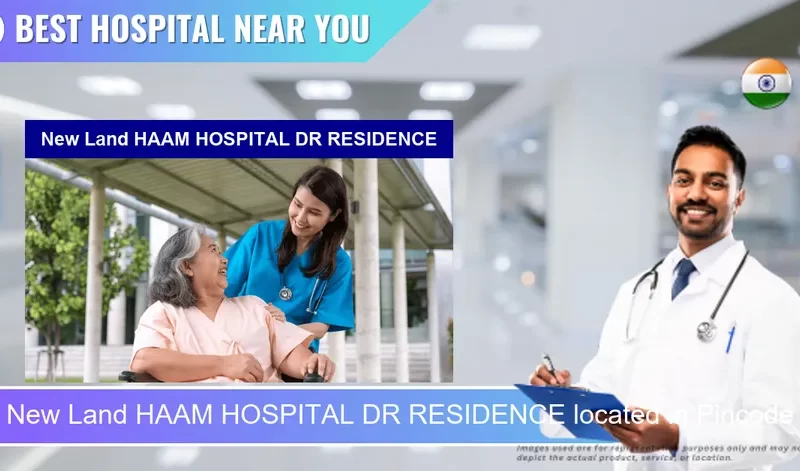 New Land HAAM HOSPITAL DR RESIDENCE located in Pincode 782435 Pub Dhaniram Pather