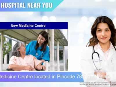 New Medicine Centre located in Pincode 782001 Nagaon