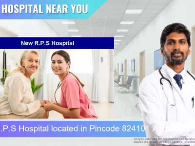 New R.P.S Hospital located in Pincode 824101 Aurangabad