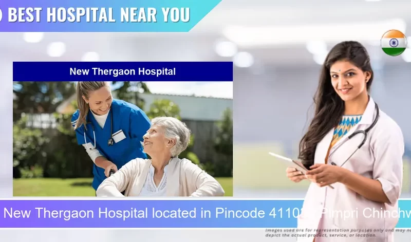 New Thergaon Hospital located in Pincode 411033 Pimpri Chinchwad