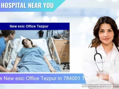 New esic Office Tezpur located in Pincode 784001 Tezpur