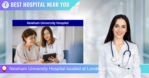 Newham University Hospital located at London E13 8SL