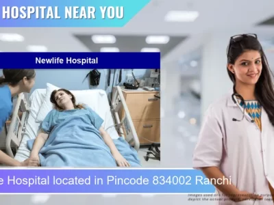 Newlife Hospital located in Pincode 834002 Ranchi