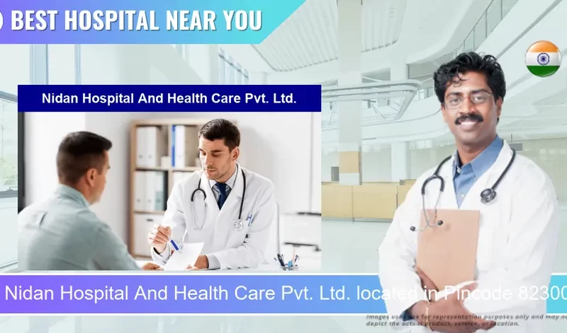 Nidan Hospital And Health Care Pvt. Ltd. located in Pincode 823001 Gaya