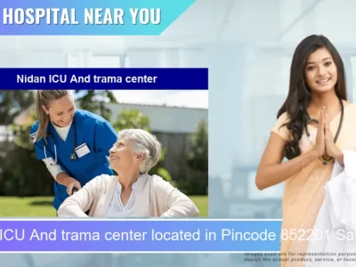 Nidan ICU And trama center located in Pincode 852201 Saharsa