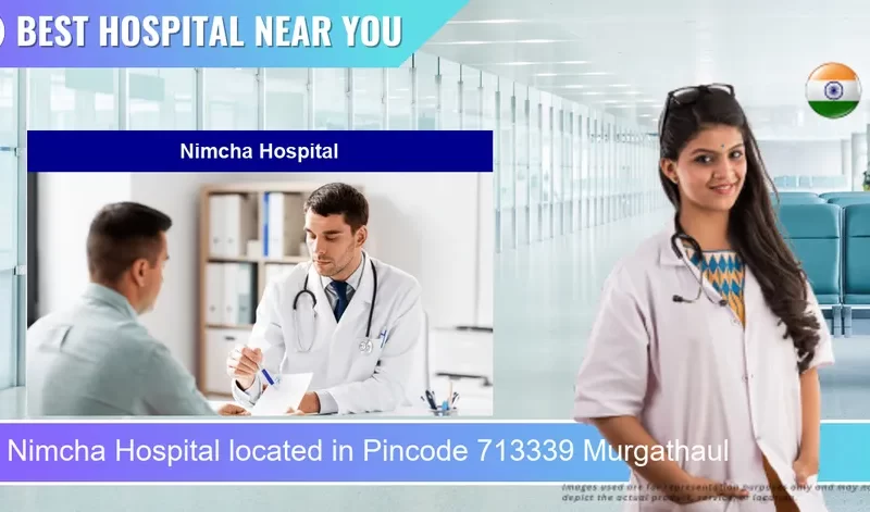 Nimcha Hospital located in Pincode 713339 Murgathaul