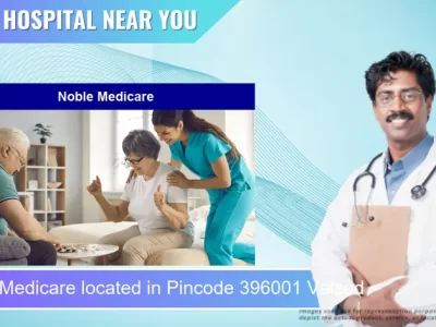 Noble Medicare located in Pincode 396001 Valsad