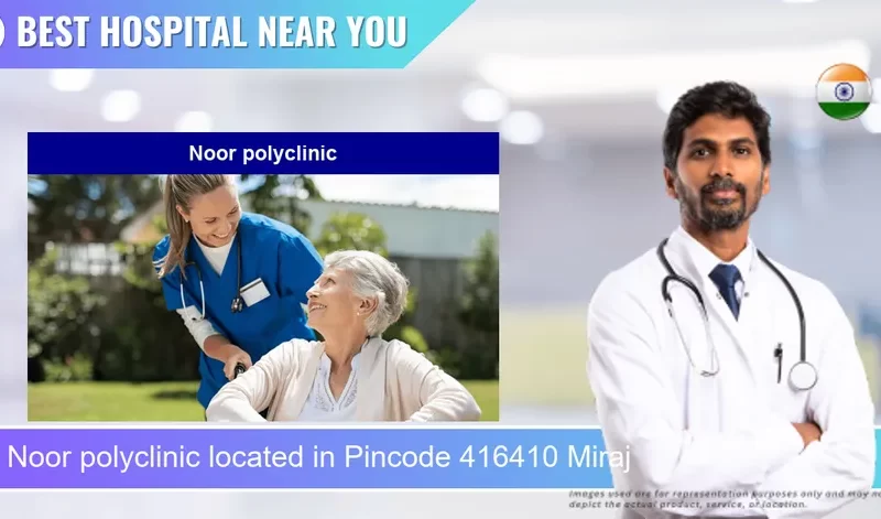 Noor polyclinic located in Pincode 416410 Miraj