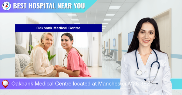 Oakbank Medical Centre located at Manchester M28 3EZ
