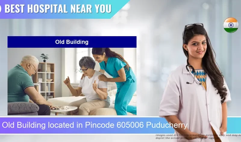 Old Building located in Pincode 605006 Puducherry