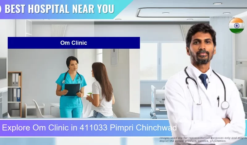 Om Clinic located in Pincode 411033 Pimpri Chinchwad