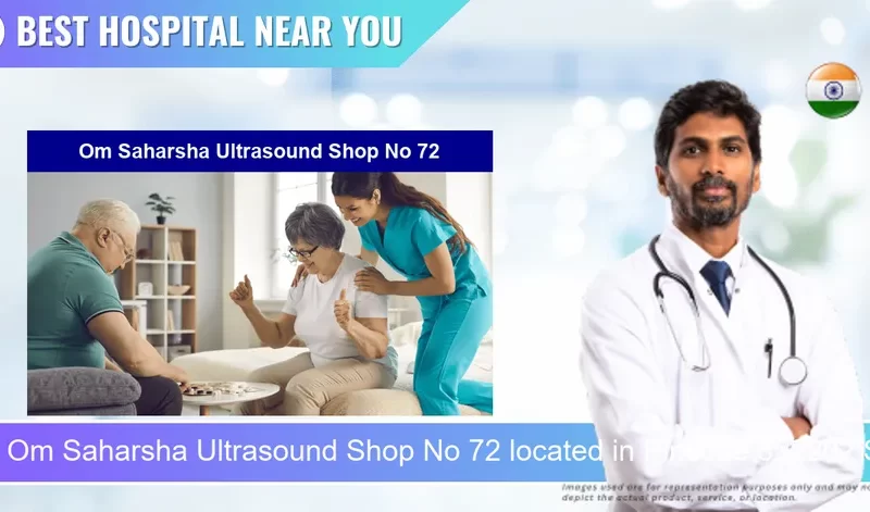 Om Saharsha Ultrasound Shop No 72 located in Pincode 852202 Saharsa