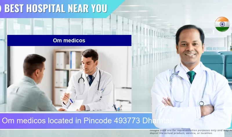 Om medicos located in Pincode 493773 Dhamtari