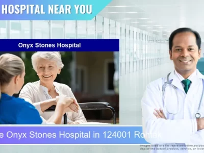 Onyx Stones Hospital located in Pincode 124001 Rohtak