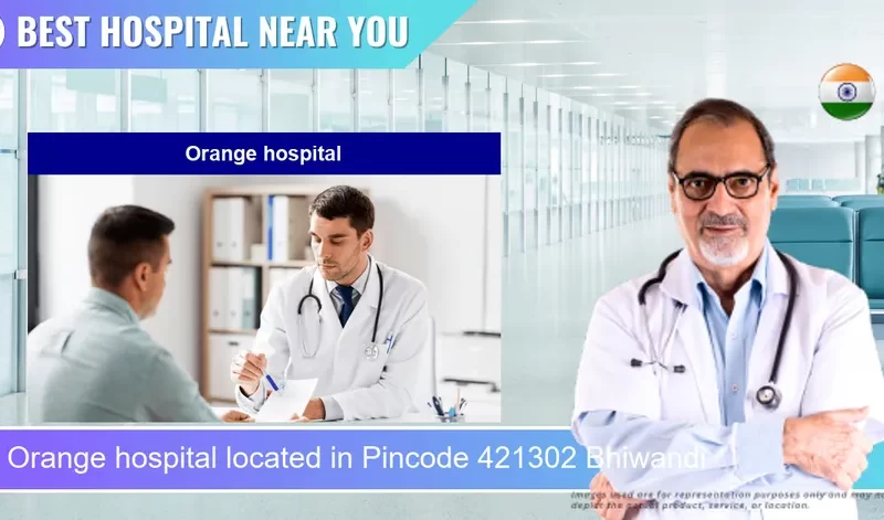 Orange hospital located in Pincode 421302 Bhiwandi