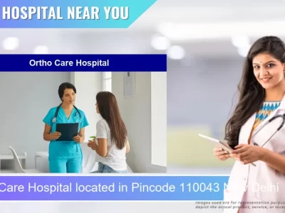 Ortho Care Hospital located in Pincode 110043 New Delhi