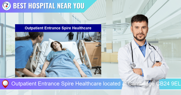 Outpatient Entrance Spire Healthcare located at Cambridge CB24 9EL