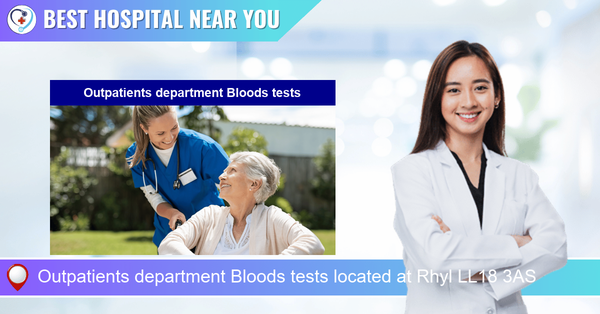 Outpatients department Bloods tests located at Rhyl LL18 3AS