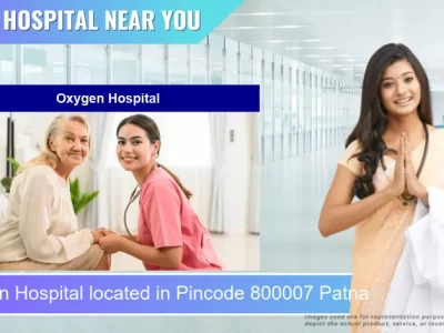 Oxygen Hospital located in Pincode 800007 Patna