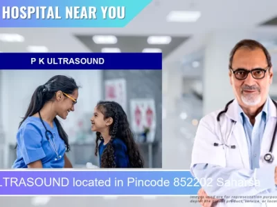 P K ULTRASOUND located in Pincode 852202 Saharsa