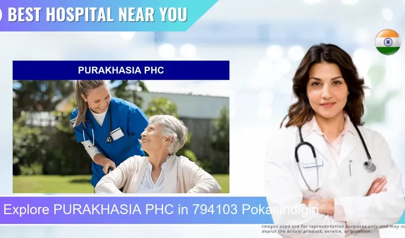 PURAKHASIA PHC located in Pincode 794103 Pokasindigiri
