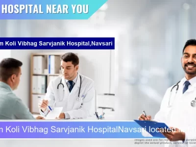 Pachim Koli Vibhag Sarvjanik HospitalNavsari located in Pincode 396450 Ethan