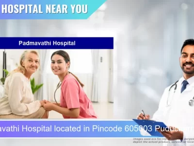 Padmavathi Hospital located in Pincode 605003 Puducherry