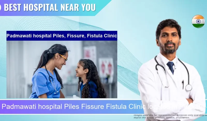Padmawati hospital Piles Fissure Fistula Clinic located in Pincode 414001 Ahilya Nagar