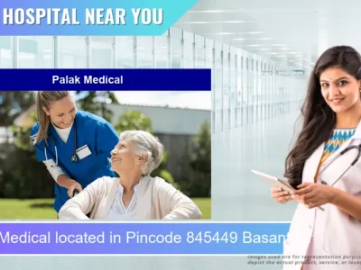 Palak Medical located in Pincode 845449 Basantpur