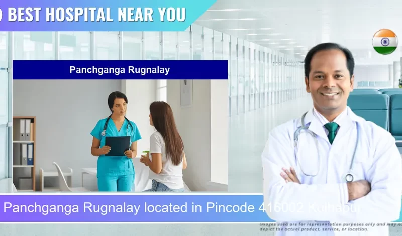 Panchganga Rugnalay located in Pincode 416002 Kolhapur