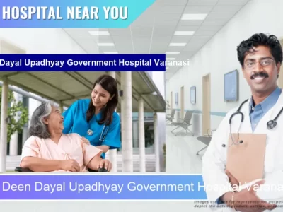 Pandit Deen Dayal Upadhyay Government Hospital Varanasi located in Pincode 221002 Varanasi