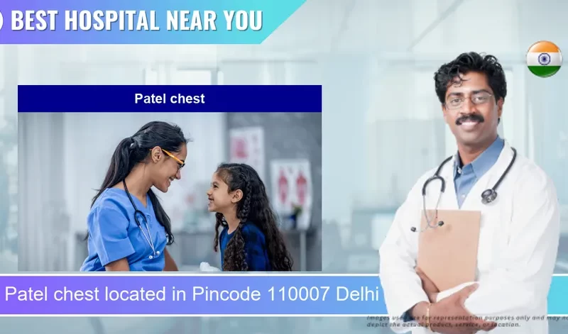 Patel chest located in Pincode 110007 Delhi
