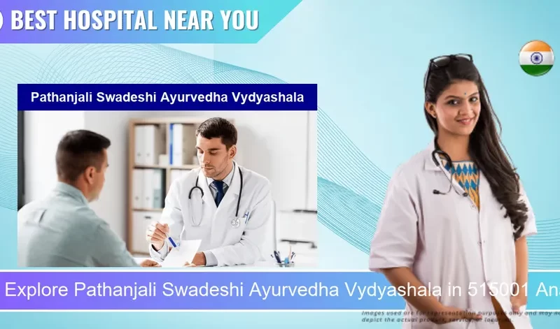 Pathanjali Swadeshi Ayurvedha Vydyashala located in Pincode 515001 Anantapur