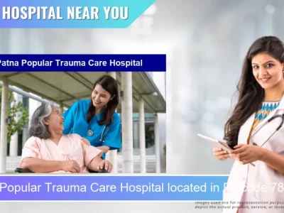 Patna Popular Trauma Care Hospital located in Pincode 781314 Barpeta
