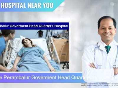 Perambalur Goverment Head Quarters Hospital located in Pincode 621212 Perambalur