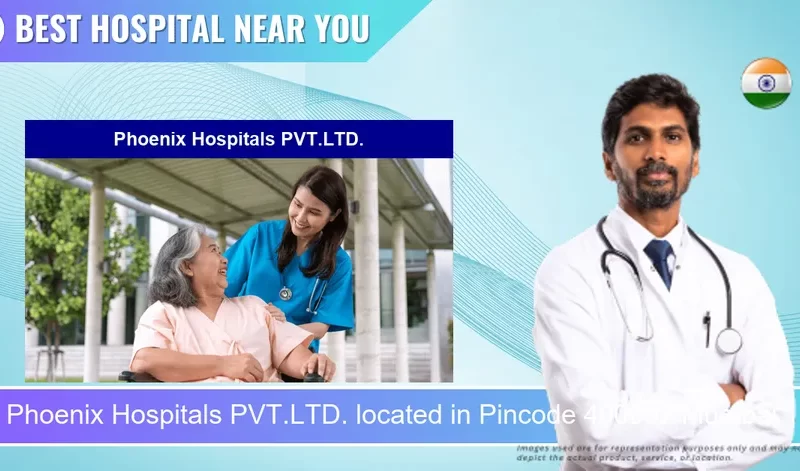 Phoenix Hospitals PVT.LTD. located in Pincode 400092 Mumbai