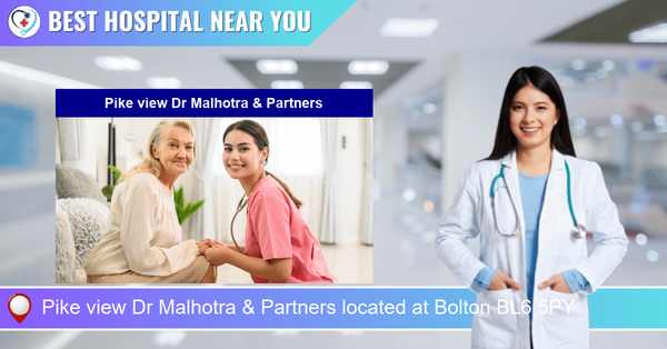 Pike view Dr Malhotra & Partners located at Bolton BL6 5PY