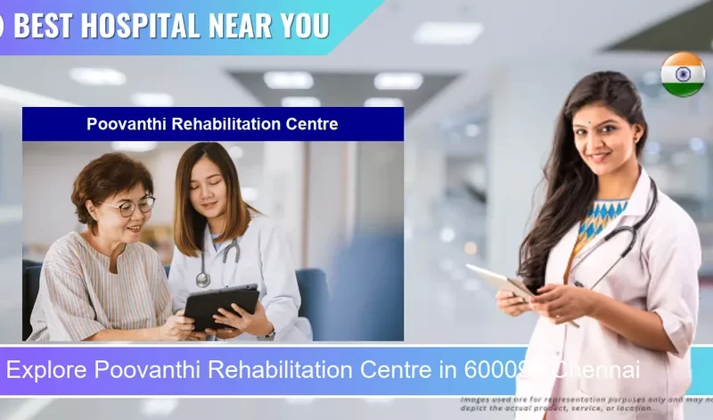 Poovanthi Rehabilitation Centre located in Pincode 600099 Chennai