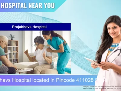 Prajabhavs Hospital located in Pincode 411028 Pune